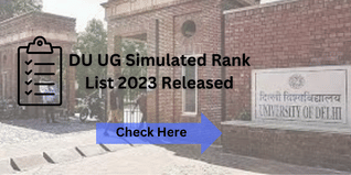 DU UG Simulated Rank List 2023 Released @admissions.uod.ac.in; Check Details Here